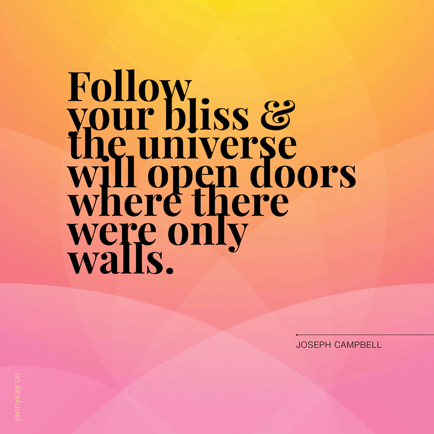 follow your bliss